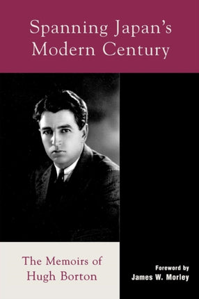 Spanning Japans Modern Century The Memoirs of