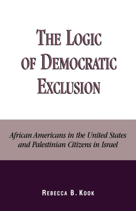 The Logic of Democratic Exclusion African