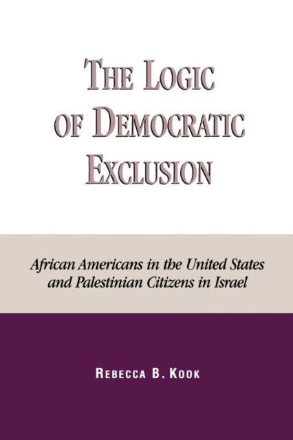 The Logic of Democratic Exclusion African