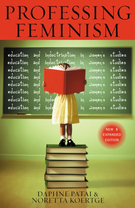 Professing Feminism Education and Indoctrination