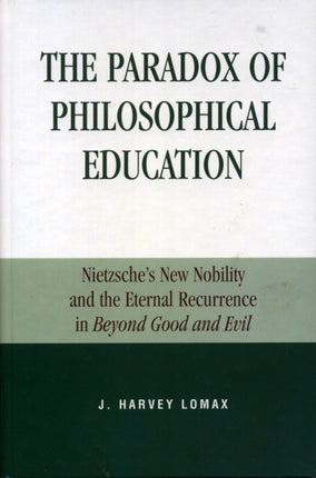 The Paradox of Philosophical Education Nietzsches