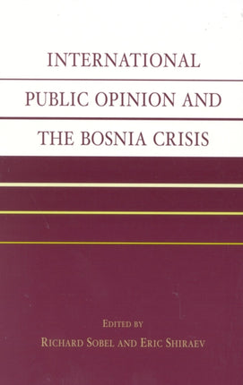 International Public Opinion and the Bosnia
