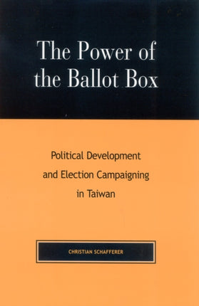The Power of the Ballot Box Political Development