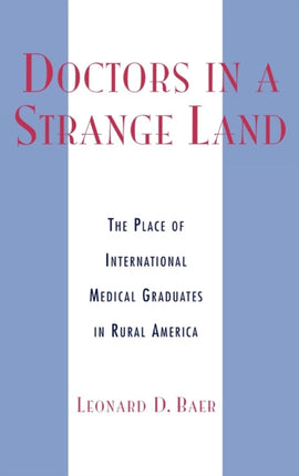 Doctors in a Strange Land