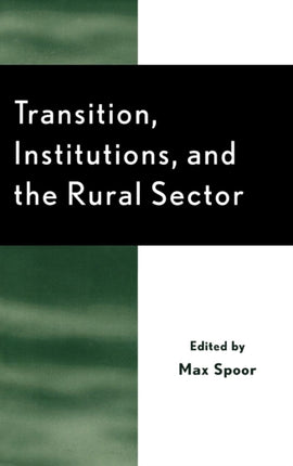 Transition Institutions and the Rural Sector