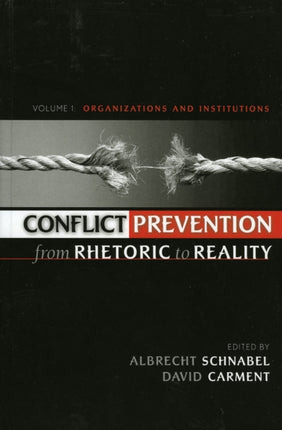 Conflict Prevention from Rhetoric to Reality