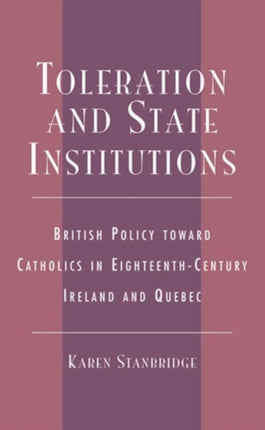 Toleration and State Institutions British Policy