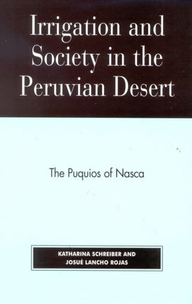 Irrigation and Society in the Peruvian Desert The