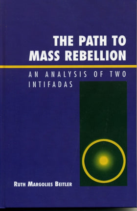 The Path to Mass Rebellion An Analysis of Two
