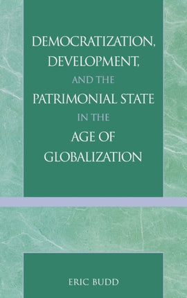 Democratization Development and the Patrimonial