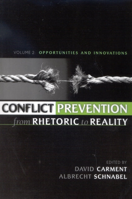 Conflict Prevention from Rhetoric to Reality