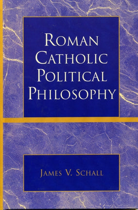 Roman Catholic Political Philosophy