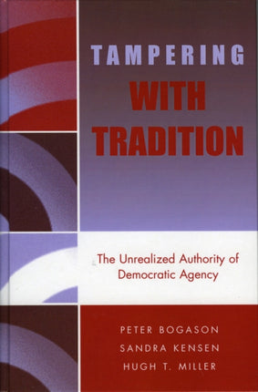 Tampering with Tradition The Unrealized Authority