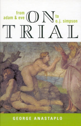 On Trial From Adam and Eve to OJSimpson From Adam