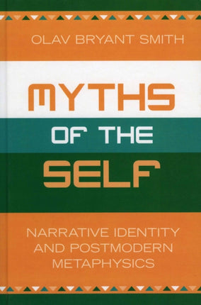 Myths of the Self Narrative Identity and