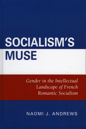 Socialisms Muse Gender in the Intellectual