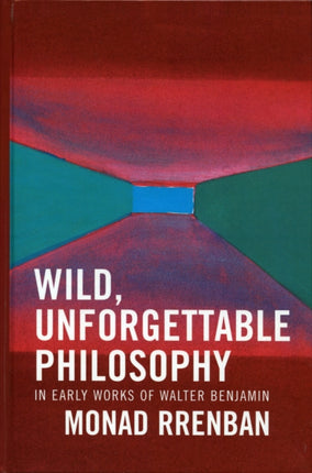 Wild Unforgettable Philosophy In Early Works of