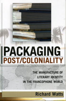 Packaging PostColoniality