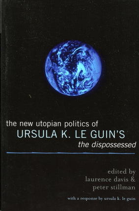 The New Utopian Politics of Ursula K. Le Guins