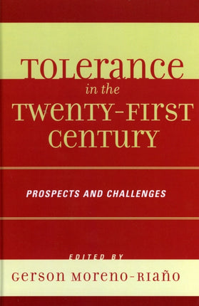 Tolerance in the 21st Century Prospects and