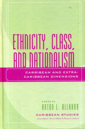 Ethnicity Class and Nationalism