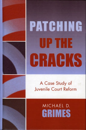 Patching Up the Cracks A Case Study of Juvenile