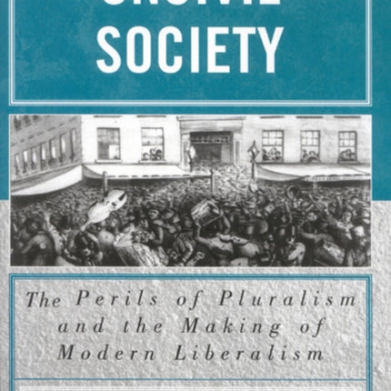 Uncivil Society