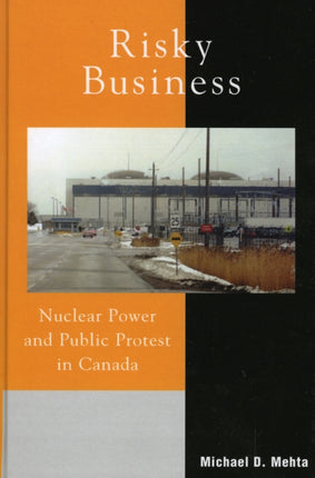 Risky Business Nuclear Power and Public Protest