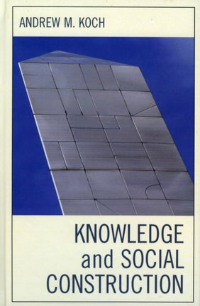 Knowledge and Social Constructi