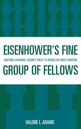 Eisenhowers Fine Group of Fellows