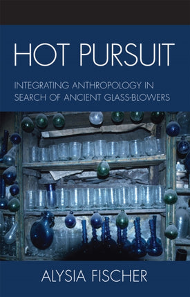 Hot Pursuit Integrating Anthropology in Search of