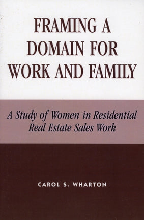Framing a Domain for Work and Family