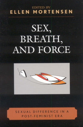 Sex Breath and Force