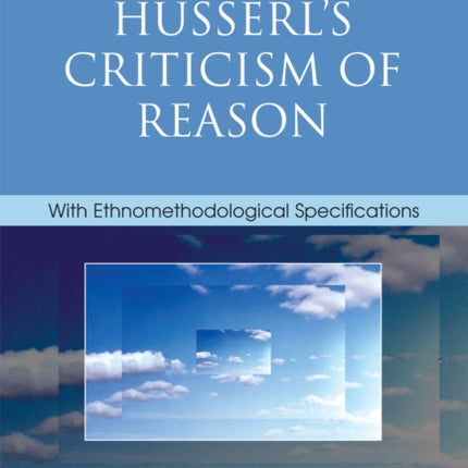 Husserls Criticism of Reason With