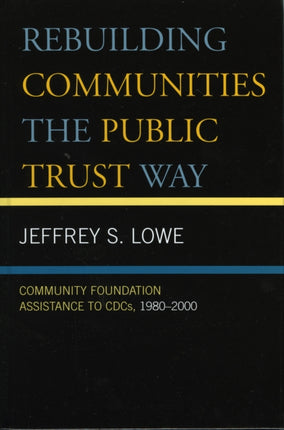 Rebuilding Communities the Public Trust Way