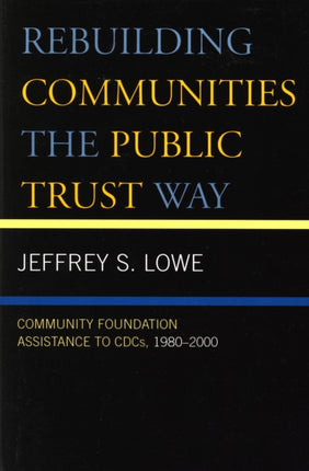 Rebuilding Communities the Public Trust Way