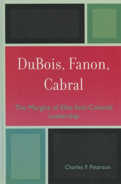 DuBois Fanon Cabral