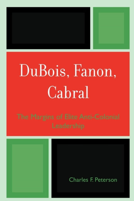 DuBois Fanon Cabral