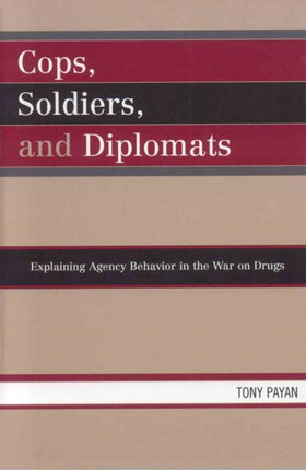 Cops Soldiers and Diplomats