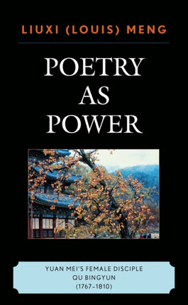 Poetry as Power Yuan Meis Female Disciple Qu