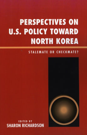 Perspectives on Policy Toward North Korea