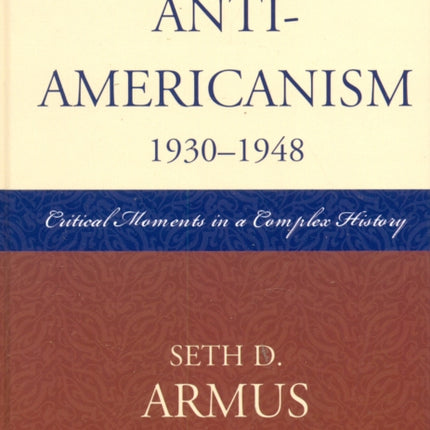 French AntiAmericanism 19301948