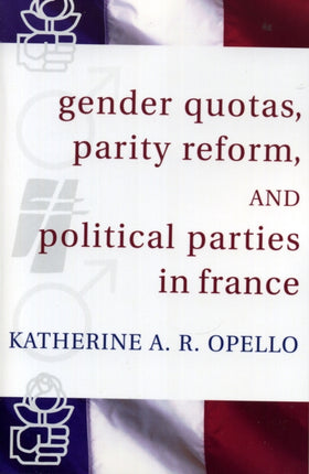 Gender Quotas Parity Reform and Political Parties