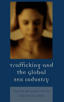 Trafficking  the Global Sex Industry