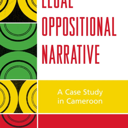 Legal Oppositional Narrative A Case Study in