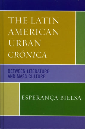 The Latin American Urban Cronica Between
