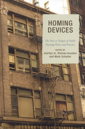Homing Devices The Poor as Objects of Public