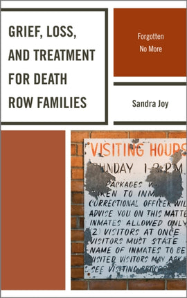 Grief Loss and Treatment for Death Row Families