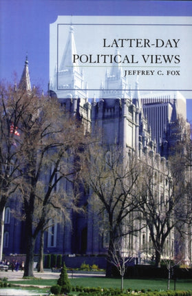 LatterDay Political Views