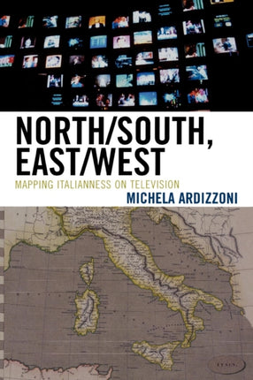 NorthSouth EastWest Mapping Italianness on
